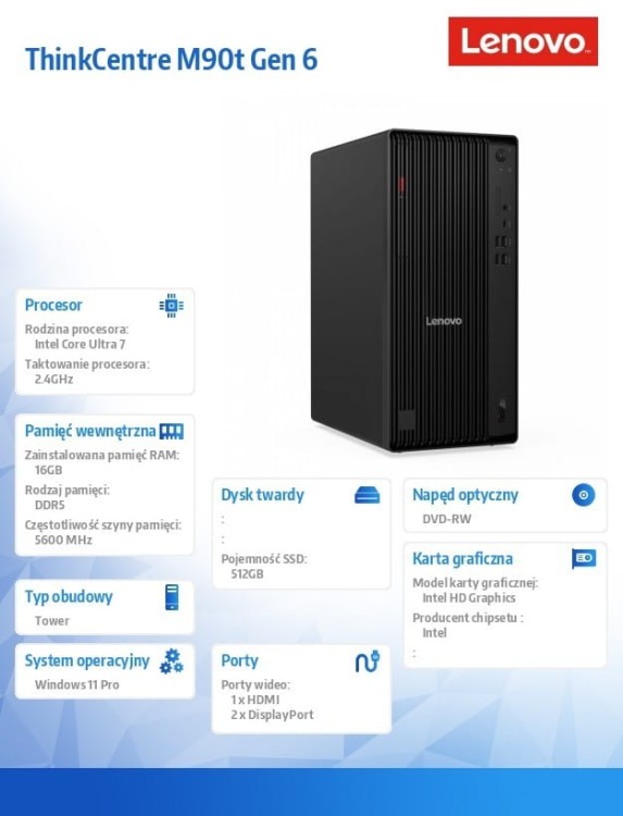 Lenovo Komputer ThinkCentre M90t G6 TOWER W11Pro Ultra 7 265/16GB/512GB/INT/DVD/vPro/3YRS OS + 1YR Premier