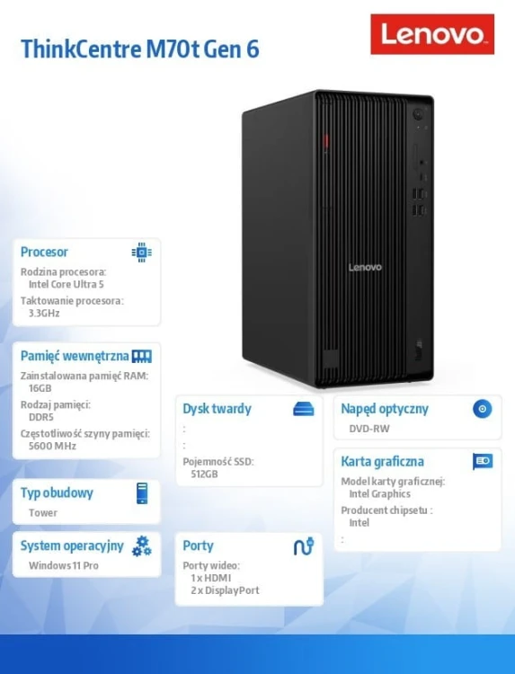 Lenovo Komputer ThinkCentre M70t G6 TOWER 12YH001VPB W11Pro Ultra 5 225/16GB/512GB/INT/DVD/3YRS OS + 1YR premier